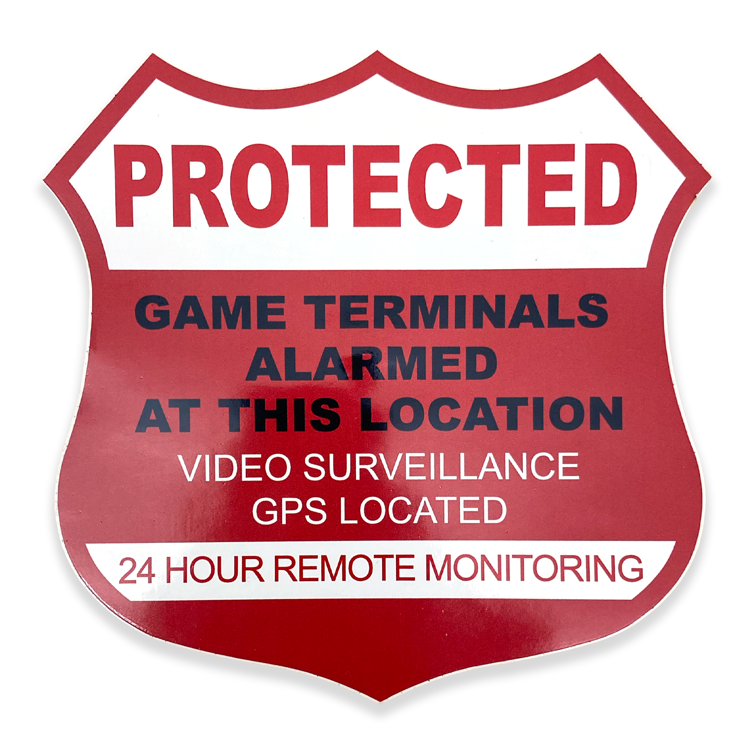 Show that your business is secure with a Security Decal. Single sided decal that says "Protected; Game terminals alarmed at this location; Video surveillance; GPS located; 24 Hour Monitoring." Sold by Miele Manufacturing.